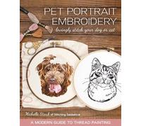 Michelle Staub Pet Portrait Embroidery (Tapa blanda) (Importación USA)