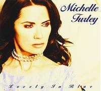 Michelle Turley - Lovely in Blue [Import]