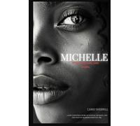 Michelle: When Love Ends Pain Begins