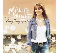Michelle wright - Everything and more