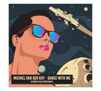 Michiel Van Der Kuy - Dance With Me! Ultimate Collection Part 3
