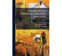 Michigan As a Province, Territory and State