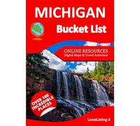 Michigan Bucket List Adventure: Discover 100 Must-See Destinations for Epic Adventures and Timeless Memories (Paired with Digital Access to Maps and Local Experiences)