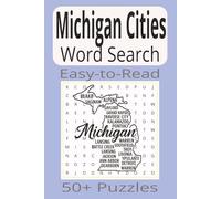Michigan Cities Word Search: Word Search Puzzles with Easy-to-Read Print about Michigan Cities | 6x9 inches | 110 pages | 50+ Puzzles...Gifts, Vacations & Holidays