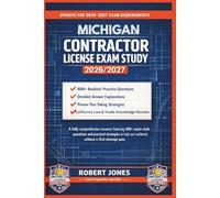 MICHIGAN CONTRACTOR LICENSE EXAM STUDY 2026/2027: A fully comprehensive resource featuring 400+ exam-style questions and practical strategies to help you confidently achieve a first-attempt pass.