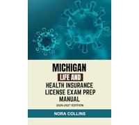 MICHIGAN LIFE AND HEALTH INSURANCE LICENSE EXAM PREP MANUAL: A practical study guide with practice exams, clear explanations, and state specific review for life and health insurance license exams
