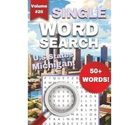 Michigan One-Word Word Search Puzzle Book - Volume 20: Fun and Easy to Read Print about Michigan, The Great Lakes, U.S States, and More | 6x9 Inches, ... Puzzles ... Gift for Holidays or Vacations