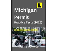 Michigan Permit Practice Tests (2025) A Quick Study Guide: 300 Official DMV Permit Test Questions and Answers