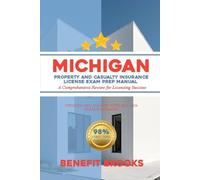Michigan property and casualty insurance license exam prep manual: A comprehensive review for licensing success (USA PROPERTY AND CASUALTY INSURANCE LICENCE EXAM PREP SERIES)