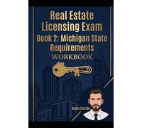 Michigan Real Estate Exam Prep Workbook Book 2:: Michigan State Requirements