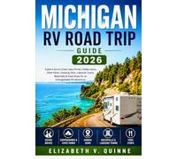 Michigan RV Road Trip Guide 2026: Explore Scenic Great Lakes Drives, Hidden Gems, State Parks, Camping Sites, Lakeside Towns, Waterfalls & Food Stops for an Unforgettable RV Adventure