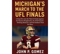 Michigan’s March to the UFL Finals: A Deep Dive into the Week 10 Clash Against the Houston Roughnecks, the 2025 Season’s Defining Moments, and the Panthers’ Push for Glory