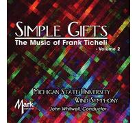Michigan State University Wind - Simple Gifts: the Music of Fra