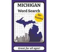 Michigan Word Search Puzzle Book: Word Searches with Easy to Read Print about Michigan | 6 x 9 inches, 110 pages | 50+ Puzzles | Great Gift for Traveling, Holidays, and Free Time