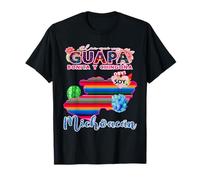 Michoacán México Guapa Bonita Y Chingona Mexicans Girl Camiseta