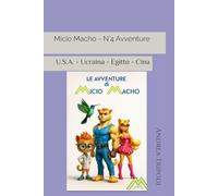 Micio Macho - N°4 Avventure: U.S.A. - Ucraina - Egitto - Cina