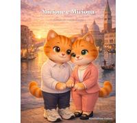 Micione e Miciona: L'amore fa crescere i sogni: 1
