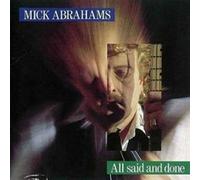Mick ABRAHAMS - All Said And Done