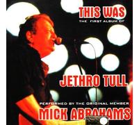 Mick Abrahams This Was The First Album Of Jethro Tull (CD) (Importación USA)