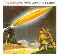 Mick Farren & the Deviants - Have Left the Planet