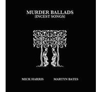 Mick Harris/Martyn Bates Murder Ballads (Incest Songs) (Vinyl) (Importación USA)