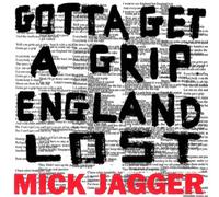Mick Jagger – Gotta Get A Grip: England Lost – Vinilo