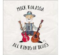 Mick Kolassa - All Kinds of Blues