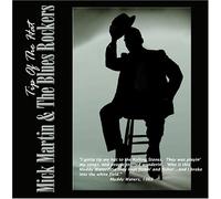 Mick Martin & the Blues Rocker - Tip of the Hat