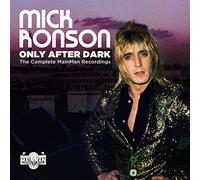 Mick Ronson - Only After Dark: The Complete Mainman Recordings (4CD)