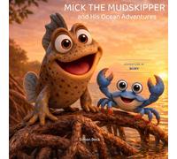 Mick the Mudskipper and his Ocean Adventures: Bluey
