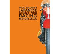 Mick Walker's Japanese Grand Prix Racing Motorcycles: v. 5