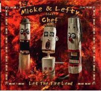 Micke & Lefty Feat. Chef – Let The Fire Lead – CD – in-akustik