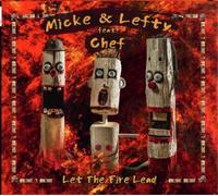 Micke & Lefty Feat. Chef – Let The Fire Lead – CD – in-akustik
