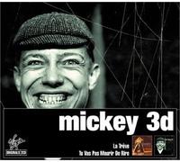 Mickey 3d - La Treve, Tu Vas Pas Mourir De Rire