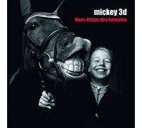 Mickey 3d - Nous Étions des Humains