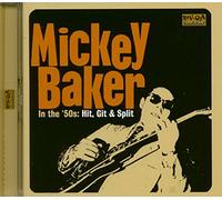 Mickey Baker - In The 50s: Hit Git & Split