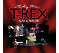 Mickey Finn's T-Rex Back in Business (CD) Album
