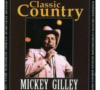 Mickey Gilley - Classic Country