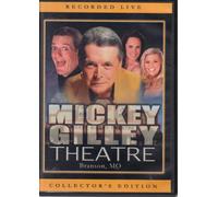 Mickey Gilley Theatre, Branson, Missouri: Recorded Live Collectors Edition