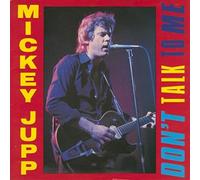 MICKEY JUPP - DON'T TALK TO ME 7 INCH (7" VINYL 45) UK STIFF 1981