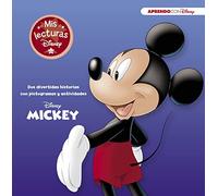 Mickey. Mis lecturas Disney (Disney. Lectoescritura): Dos divertidas historias con pictogramas y actividades (Aprendo con Disney)