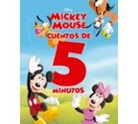 Mickey Mouse. Cuentos de 5 minutos: Recopilatorio de cuentos (Disney. Mickey)