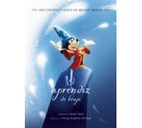 Mickey Mouse: El Aprendiz De Brujo. Cuento
