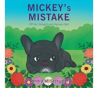 Mickey’s Mistake: Off the Straight and Narrow Path