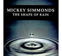 Mickey SIMMONDS - The Shape Of Rain