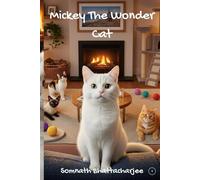 Mickey the Wonder Cat: (Book 1) (Mickey the Wonder Cat: Paperback)