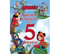 Mickey y sus amigos. Cuentos clásicos de 5 minutos (Disney. Mickey)