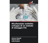 Micofenolato mofetile: sviluppo di un metodo di dosaggio FIA