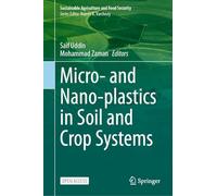 Micro- and Nano-plastics in Soil and Crop Systems (Sustainability Sciences in Asia and Africa)
