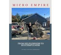 Micro Empire: From Helplessness to Successfulness